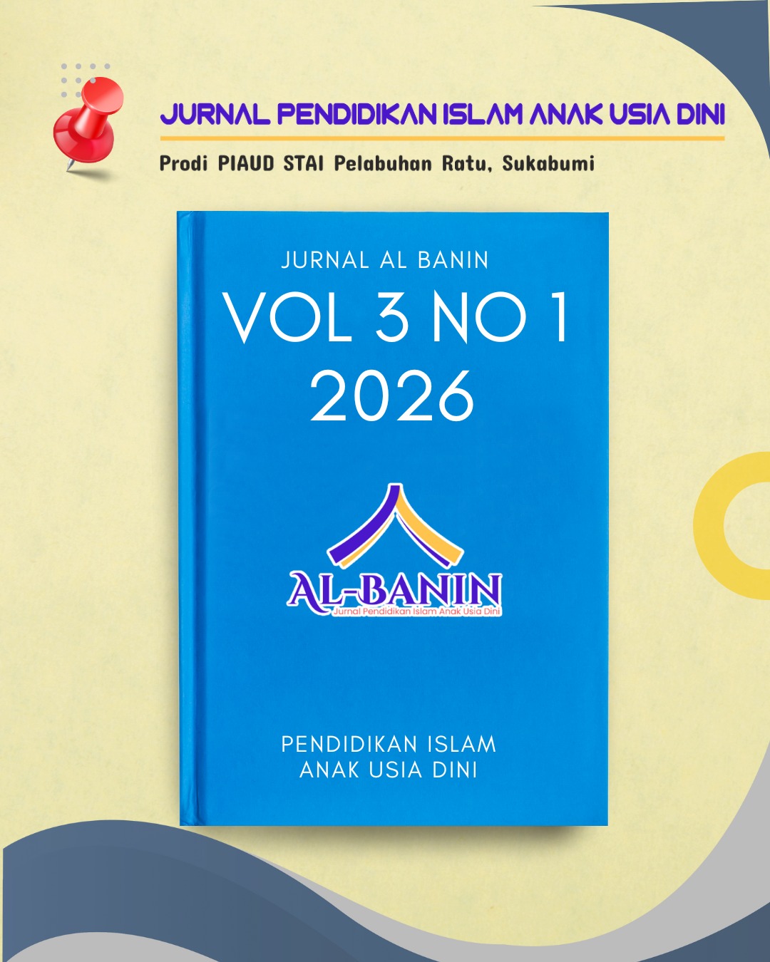 					Lihat Vol 3 No 1 (2026): Al-Banin : Jurnal Pendidikan Islam Anak Usia Dini
				
